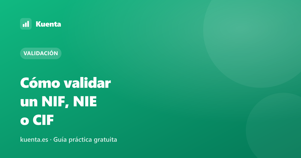 Cómo validar un NIF, NIE o CIF (y por qué deberías)